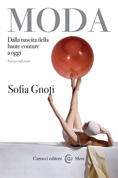 Sofia Gnoli: la storia della moda dell'haute couture ad oggi